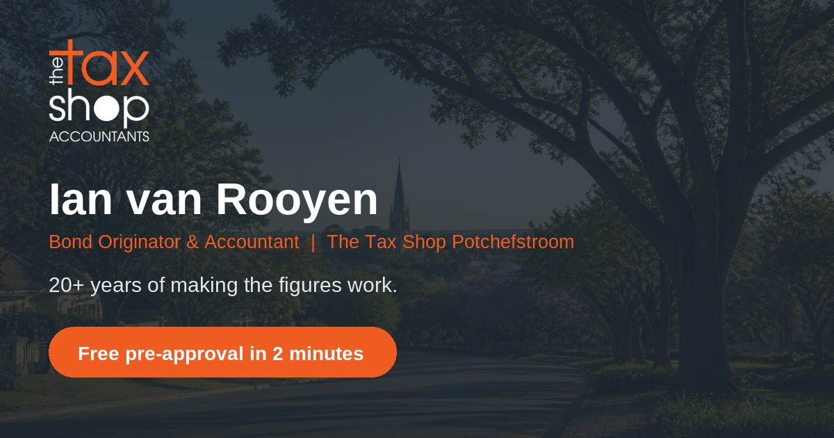 Ian van Rooyen — Bond Originator and Accountant, The Tax Shop Potchefstroom